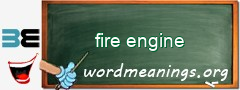 WordMeaning blackboard for fire engine